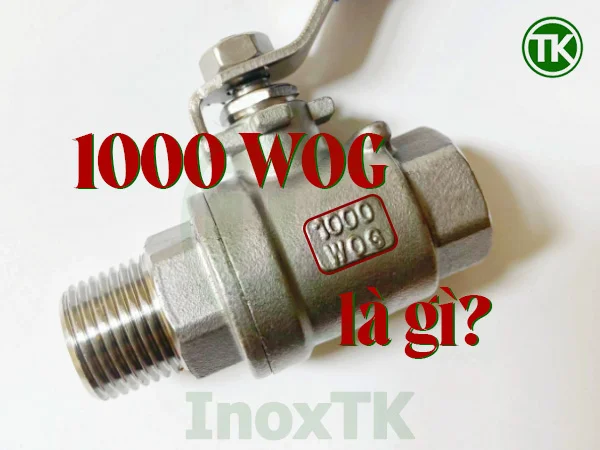1000 WOG là gì?
