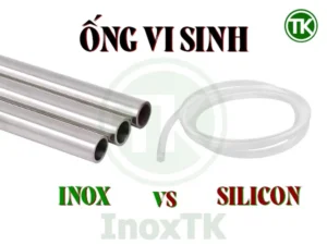 So sánh ống vi sinh inox và ống vi sinh silicon