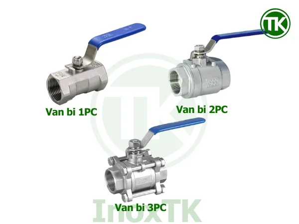 Phân biệt van bi ren 1PC, 2PC và 3PC