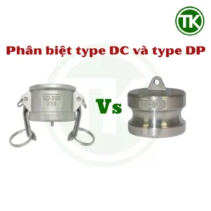 Phân biệt type DC và type DP trong khớp nối nhanh inox