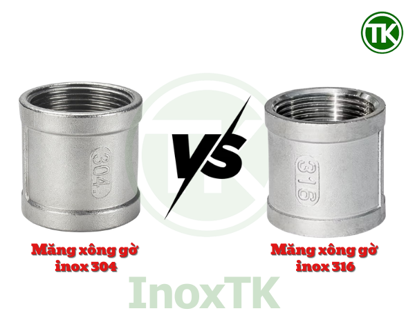 Nên chọn măng xông gờ inox 304 hay inox 316?