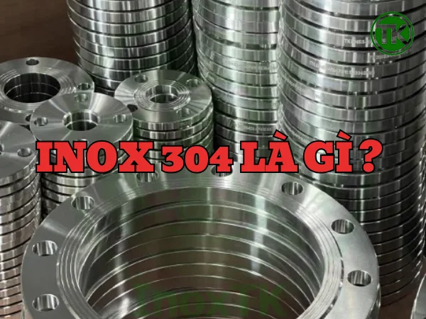 Inox 304 là gì?