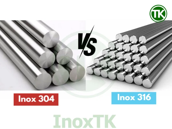 So sánh inox 316 với inox 304